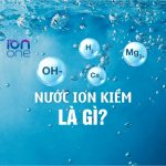 Nước ion kiềm là gì?